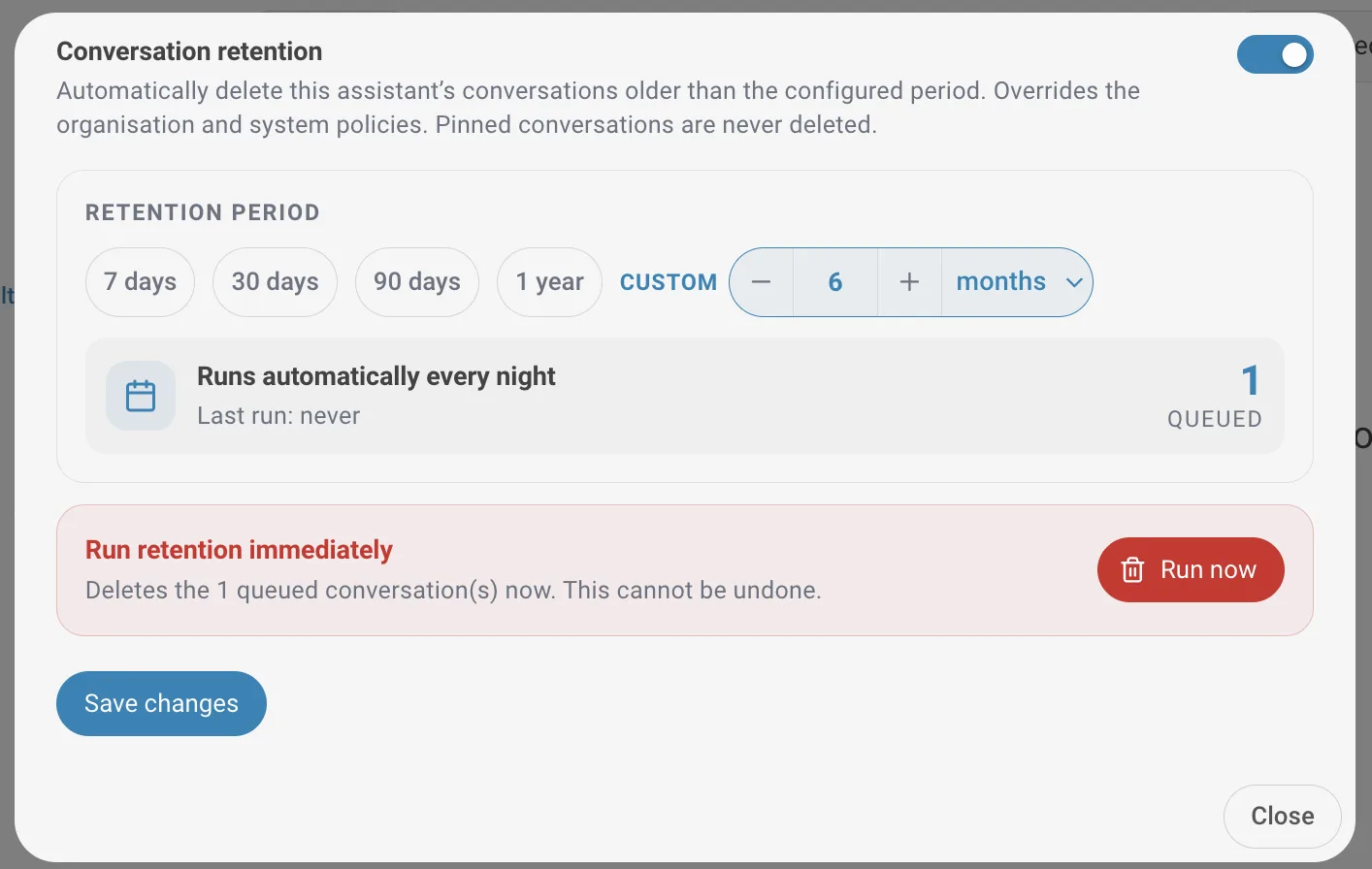 Retention enabled with the period selector